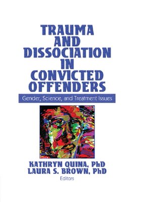 cover image of Trauma and Dissociation in Convicted Offenders